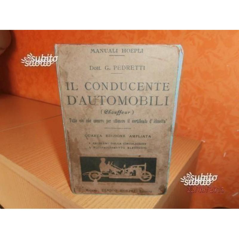 CONDUCENTE D' AUTOMOBILI libro rarissimo 1928