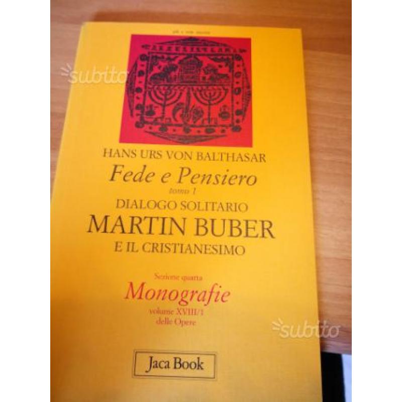 Balthasar Fede e pensiero Martin Buber. Jaca Book
